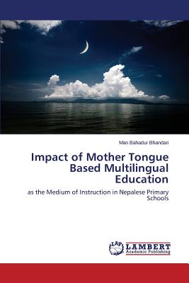 غلاف كتاب Impact of Mother Tongue Based Multilingual Education