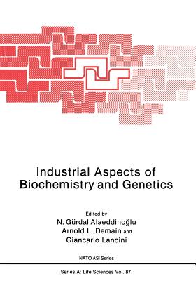 Industrial Aspects of Biochemistry and Genetics