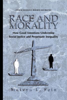غلاف كتاب Race and Morality : How Good Intentions Undermine Social Justice and Perpetuate Inequality