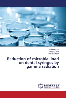 Reduction of microbial load on dental syringes by gamma radiation