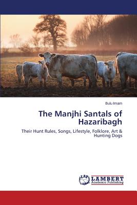 غلاف كتاب The Manjhi Santals of Hazaribagh