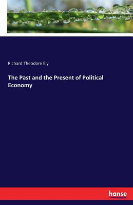 غلاف كتاب The Past and the Present of Political Economy