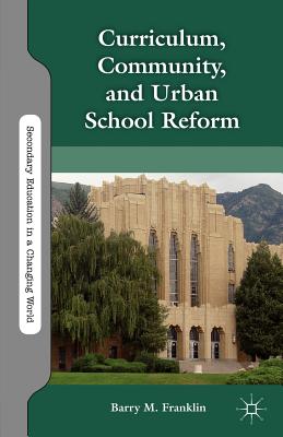 غلاف كتاب Curriculum, Community, and Urban School Reform