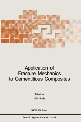 غلاف كتاب Application of Fracture Mechanics to Cementitious Composites