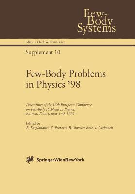غلاف كتاب Few-Body Problems in Physics '98 : Proceedings of the 16th European Conference on Few-Body Problems in Physics, Autrans, France, June 1-6, 1998