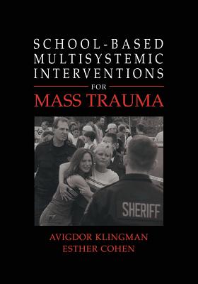 غلاف كتاب School-Based Multisystemic Interventions For Mass Trauma