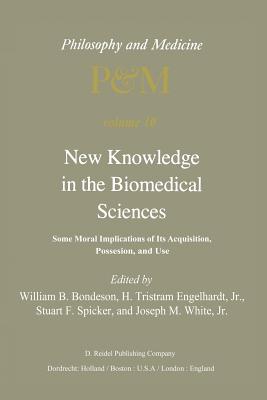 غلاف كتاب New Knowledge in the Biomedical Sciences: Some Moral Implications of Its Acquisition, Possession, and Use