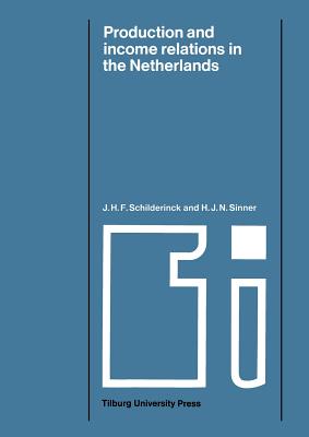 Production and Income Relations in the Netherlands : A Semi - regional input - output analysis
