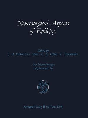 Neurosurgical Aspects of Epilepsy : Proceedings of the Fourth Advanced Seminar in Neurosurgical Research of the European Association of Neurosurgical