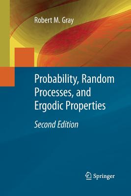 Probability, Random Processes, and Ergodic Properties