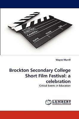 غلاف كتاب Brockton Secondary College Short Film Festival: A Celebration