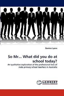 غلاف كتاب So MR... What Did You Do at School Today?