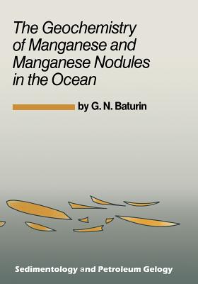 غلاف كتاب The Geochemistry of Manganese and Manganese Nodules in the Ocean