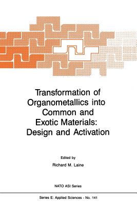 غلاف كتاب Transformation of Organometallics into Common and Exotic Materials: Design and Activation