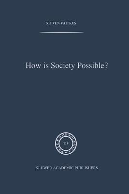 غلاف كتاب How is Society Possible? : Intersubjectivity and the Fiduciary Attitude as Problems of the Social Group in Mead, Gurwitsch, and Schutz