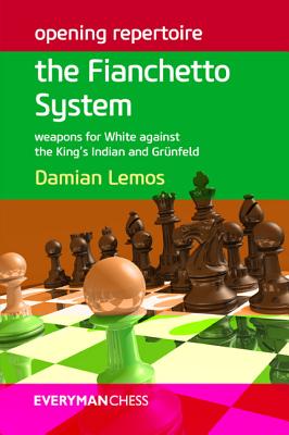 Opening Repertoire: The Fianchetto System - Weapons for White against the King