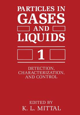 غلاف كتاب Particles in Gases and Liquids 1: Detection, Characterization, and Control