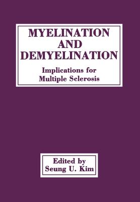 غلاف كتاب Myelination and Demyelination: Implications for Multiple Sclerosis