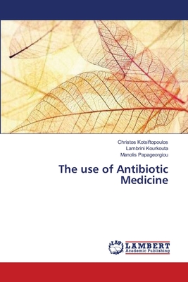 The use of Antibiotic Medicine