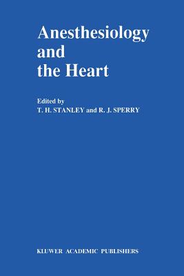 غلاف كتاب Anesthesiology and the Heart : Annual Utah Postgraduate Course in Anesthesiology 1990