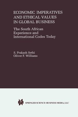 Economic Imperatives and Ethical Values in Global Business : The South African Experience and International Codes Today