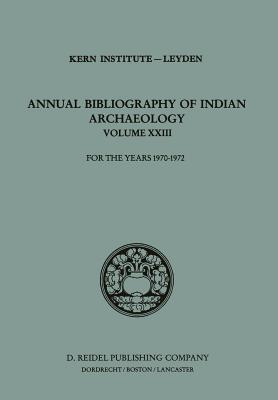 غلاف كتاب Annual Bibliography of Indian Archaeology : For the Years 1970-1972