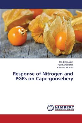 Response of Nitrogen and PGRs on Cape-goosebery