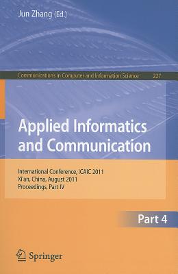 Applied Informatics and Communication, Part IV : International Conference, ICAIC 2011, Xi