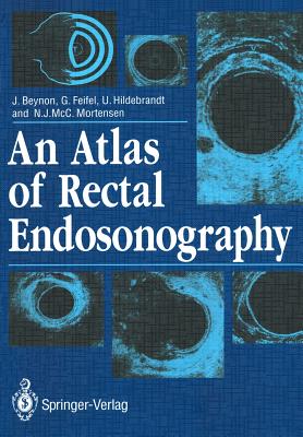 An Atlas of Rectal Endosonography