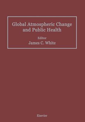 Global Atmospheric Change and Public Health