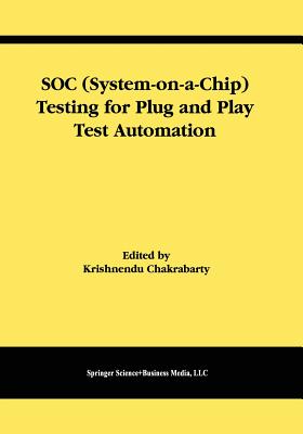 SOC (System-on-a-Chip) Testing for Plug and Play Test Automation