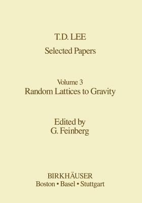 Selected Papers : Random Lattices to Gravity