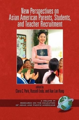 غلاف كتاب New Perspectives on Asian American Parents, Students, and Teacher Recruitment (PB)