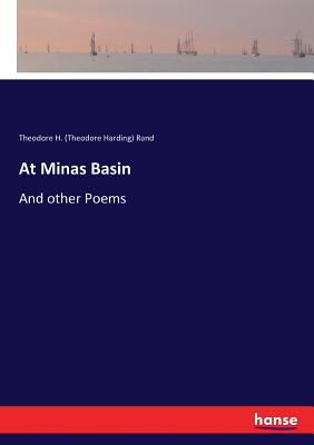 At Minas Basin:And other Poems