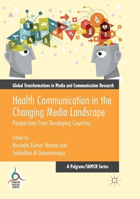 Health Communication in the Changing Media Landscape : Perspectives from Developing Countries