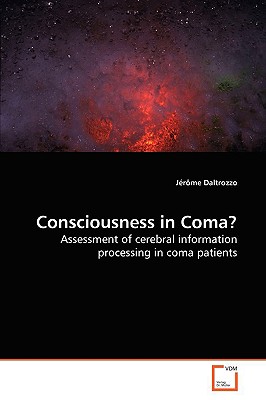 Consciousness in Coma?