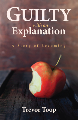 غلاف كتاب Guilty with an Explanation