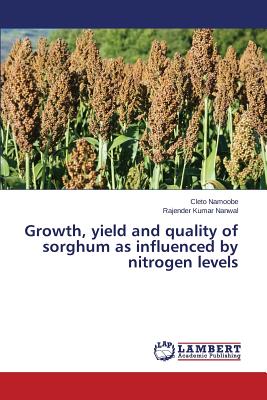 Growth, yield and quality of sorghum as influenced by nitrogen levels