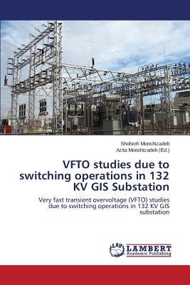 VFTO studies due to switching operations in 132 KV GIS Substation