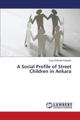 غلاف كتاب A Social Profile of Street Children in Ankara