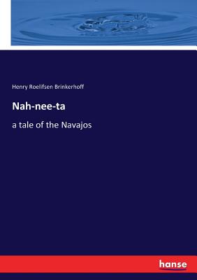 غلاف كتاب Nah-nee-ta:a tale of the Navajos