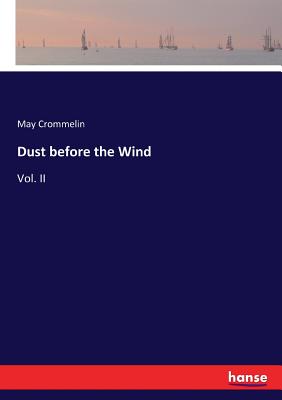 غلاف كتاب Dust before the Wind:Vol. II