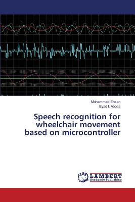 Speech recognition for wheelchair movement based on microcontroller