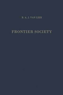 Frontier Society : A Social Analysis of the History of Surinam