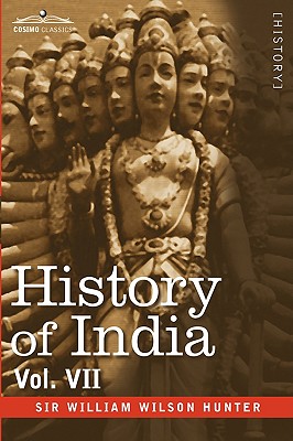 History of India, in Nine Volumes: Vol. VII - From the First European Settlements to the Founding of the English East India Company
