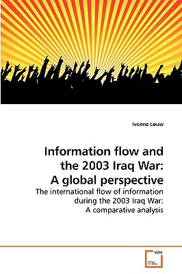 غلاف كتاب Information flow and the 2003 Iraq War: A global perspective