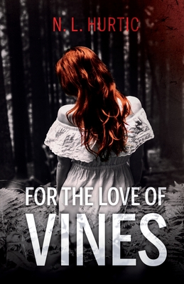 غلاف كتاب For the Love of Vines