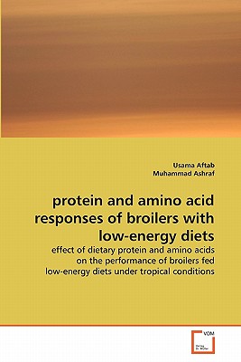 protein and amino acid responses of broilers with low-energy diets