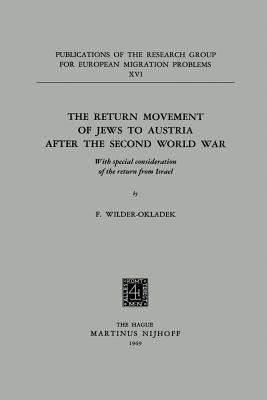 The Return Movement of Jews to Austria after the Second World War : With special consideration of the return from Israël