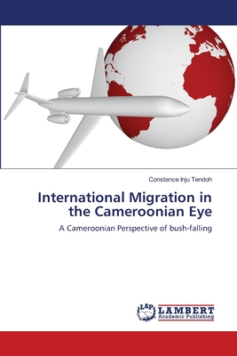 غلاف كتاب International Migration in the Cameroonian Eye